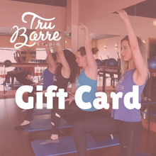 Load image into Gallery viewer, TruBarre Studio Gift Card
